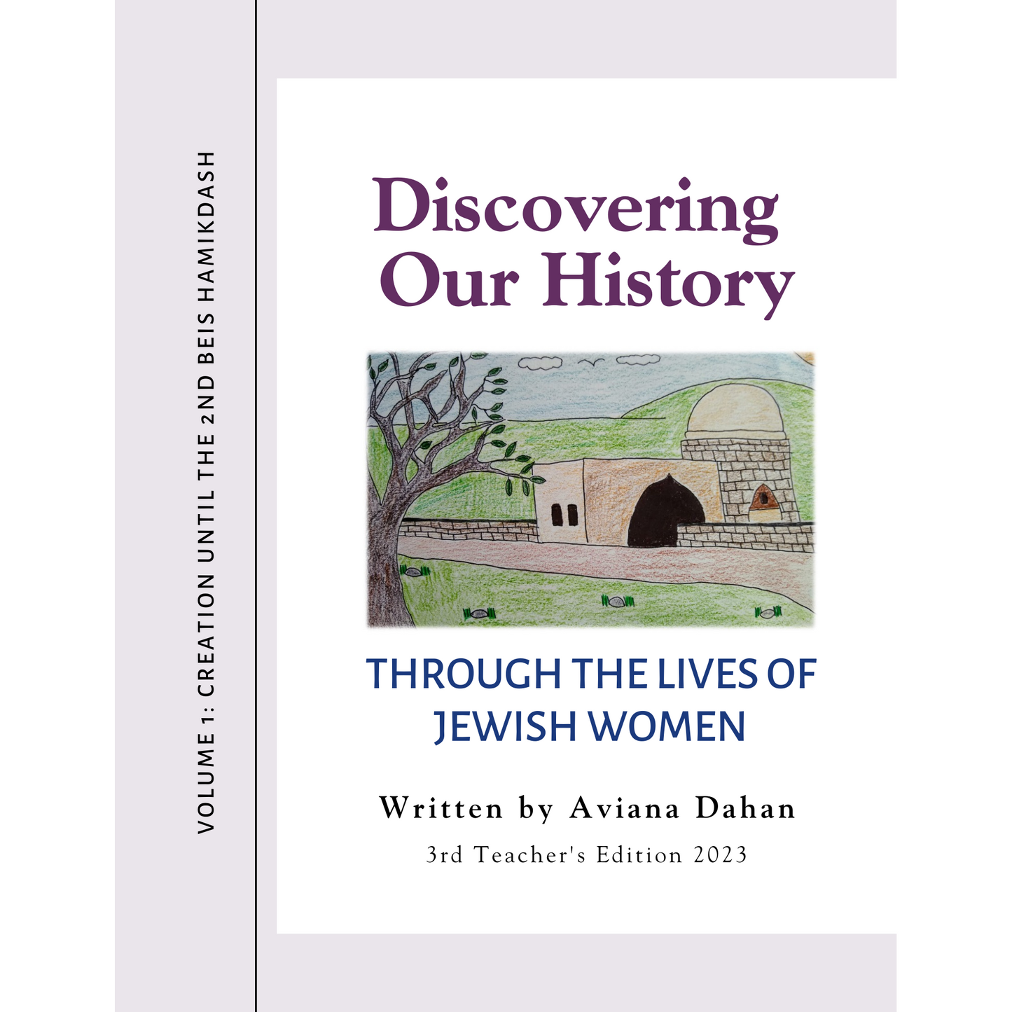 Discovering Our History Vol. 1 Teacher's Edition